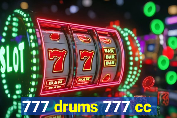 777 drums 777 cc
